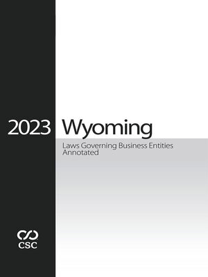 cover image of CSC© Wyoming Laws Governing Business Entities Annotated
